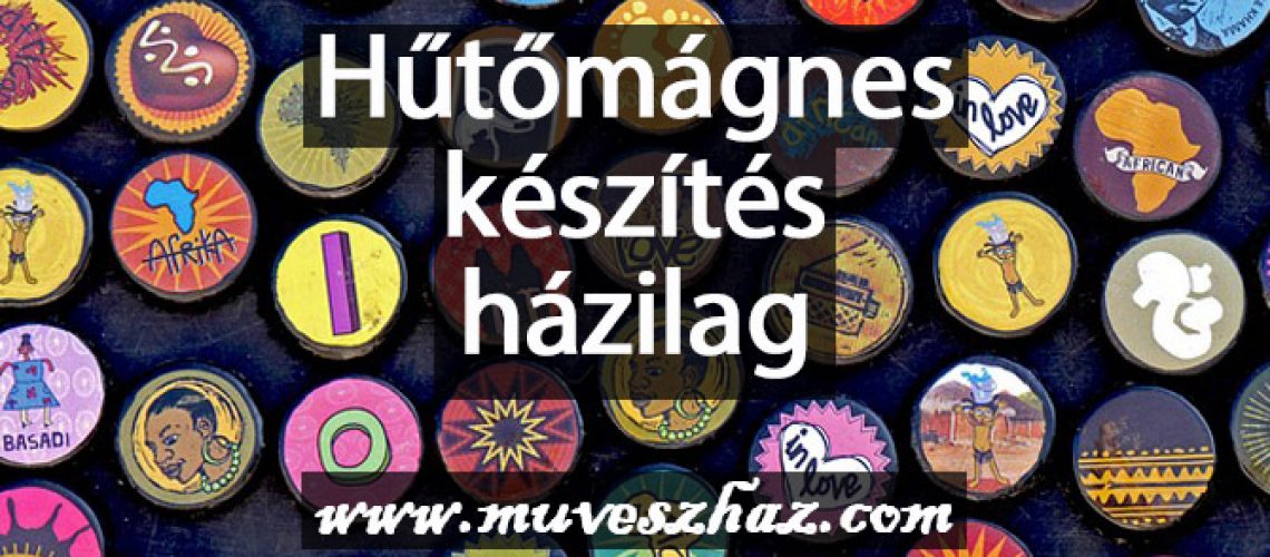 hűtőmágnes készítés otthon
